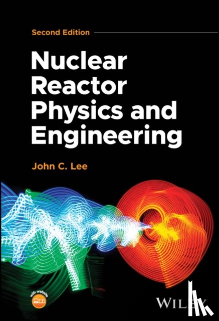Lee, John C. (University of Michigan - Nuclear Reactor Physics and Engineering
