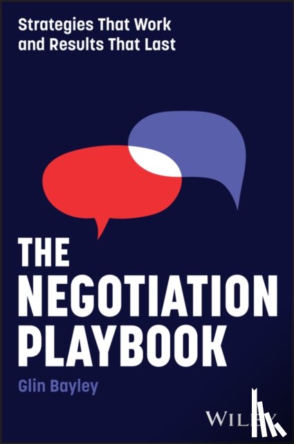 Bayley, Glin - The Negotiation Playbook