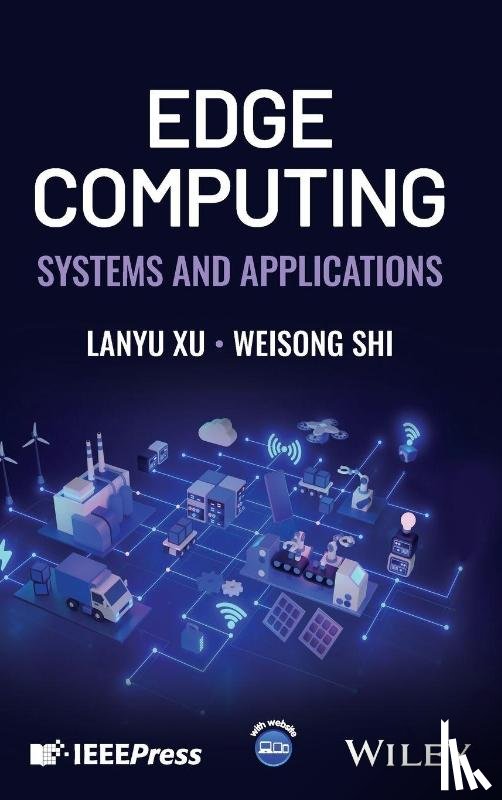 Xu, Lanyu (Oakland University, Shi, Weisong (University of Delaware - Edge Computing