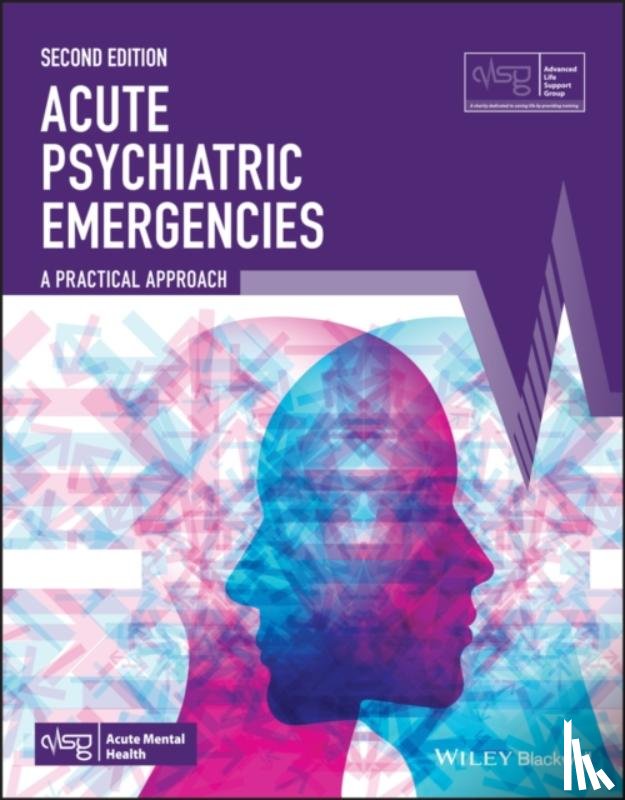 Advanced Life Support Group (ALSG) - Acute Psychiatric Emergencies