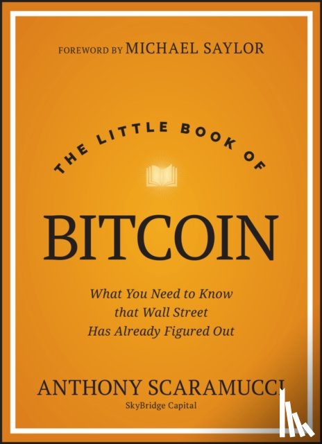 Scaramucci, Anthony (SkyBridge Capital) - The Little Book of Bitcoin
