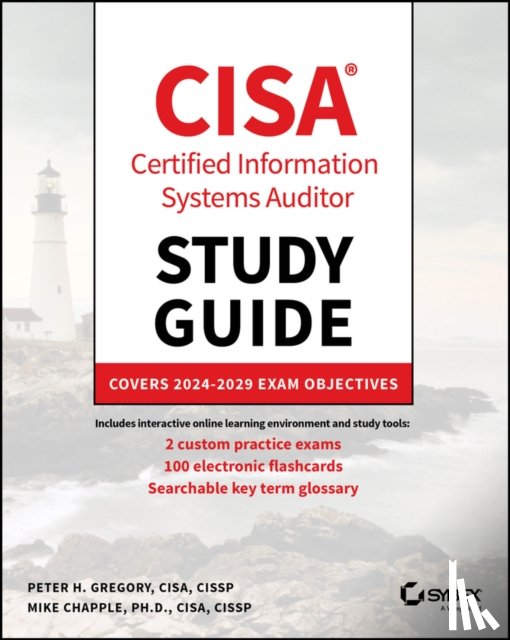 Gregory, Peter H. (AT&T Wireless Services, Chapple, Mike (University of Notre Dame) - CISA Certified Information Systems Auditor Study Guide