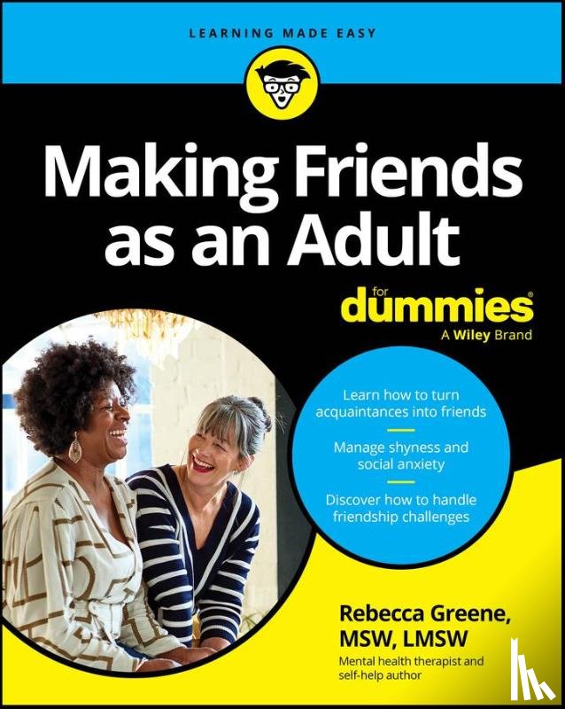Greene, Rebecca (The Catholic University of America) - Making Friends as an Adult For Dummies