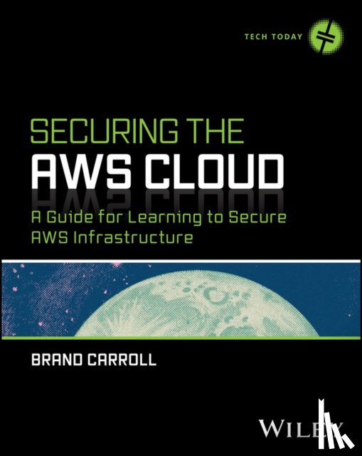 Carroll, Brandon - Securing the AWS Cloud