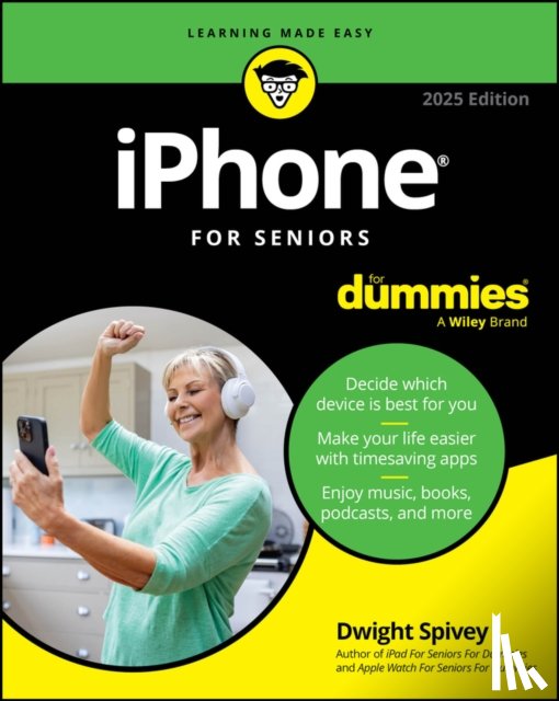 Spivey, Dwight - iPhone For Seniors For Dummies, 2025 Edition
