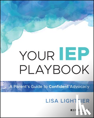 Lightner, Lisa (A Day in Our Shoes) - Your IEP Playbook