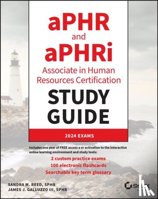 Reed, Sandra M. (Epoch Resources), Galluzzo, James J. (HRJ Strategies - aPHR and aPHRi Associate in Human Resources Certification Study Guide