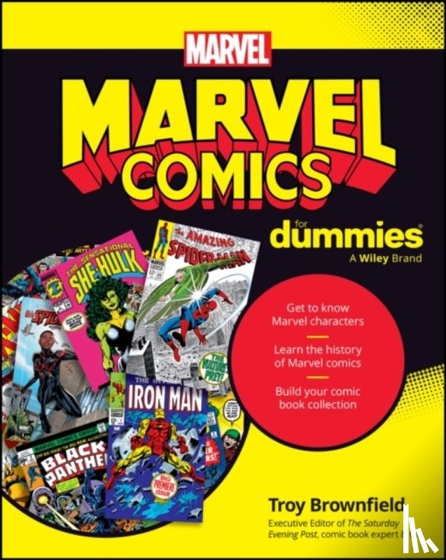 Troy Brownfield - Marvel Comics For Dummies