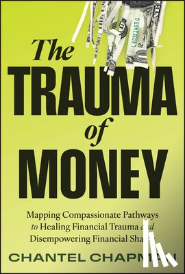 Chapman, Chantel - The Trauma of Money