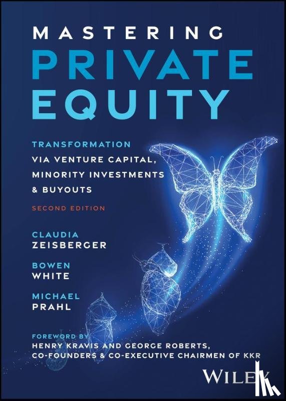 Zeisberger, Claudia, White, Bowen, Prahl, Michael - Mastering Private Equity