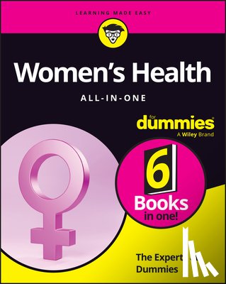 The Experts at Dummies - Women's Health All-In-One For Dummies