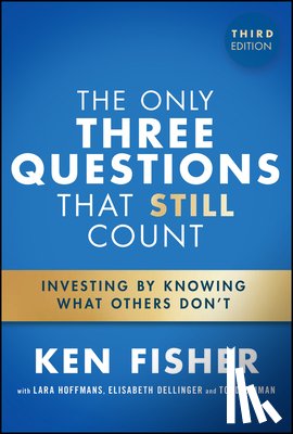 Fisher, Ken (Fisher Investments) - The Only Three Questions That Still Count
