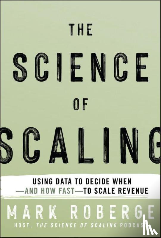 Roberge, Mark - The Science of Scaling