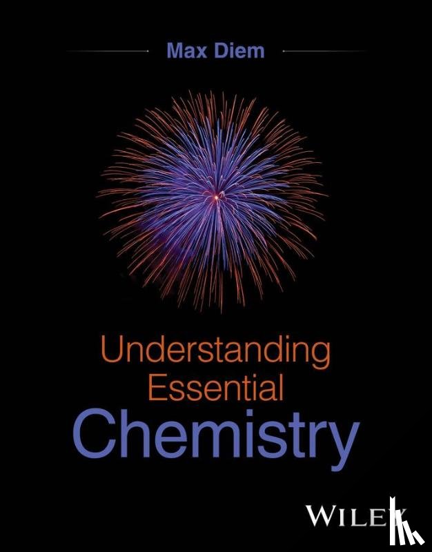 Diem, Max (Northeastern University) - Understanding Essential Chemistry