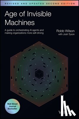 Wilson, Robb, Tyson, Josh - Age of Invisible Machines