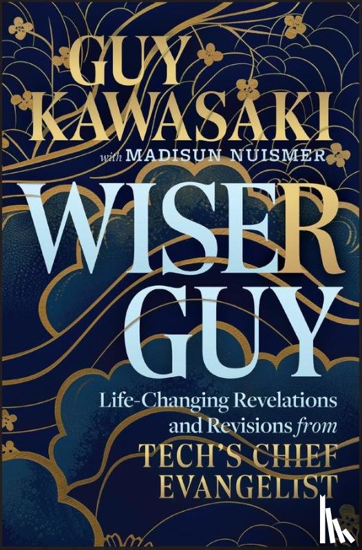 Kawasaki, Guy, Nuismer, Madisun - Wiser Guy