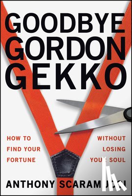 Scaramucci, Anthony - Goodbye Gordon Gekko