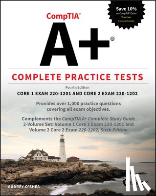 O'Shea, Audrey - CompTIA A+ Complete Practice Tests