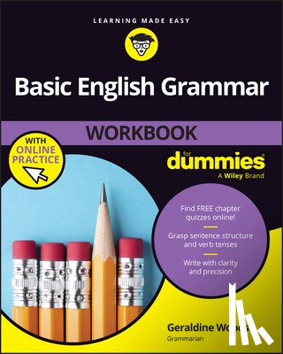 Woods, Geraldine - Basic English Grammar Workbook For Dummies (+ Chapter Quizzes Online)