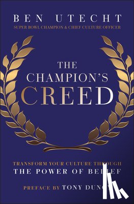 Utecht, Ben - The Champion's Creed