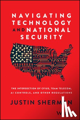 Sherman, Justin (Duke University) - Navigating Technology and National Security