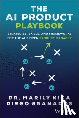 Nika, Marily (Harvard Business School), Granados, Diego - The AI Product Playbook