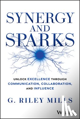 Mills, G. Riley - Synergy and Sparks