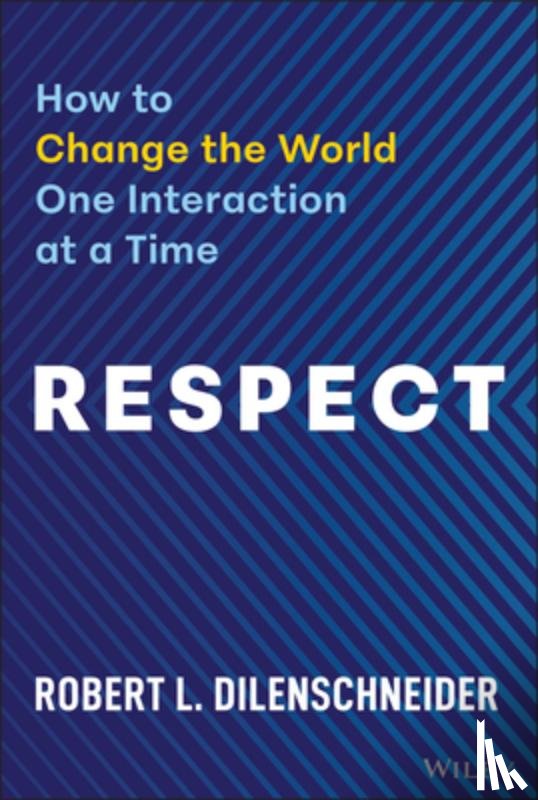 Dilenschneider, Robert L. - Respect