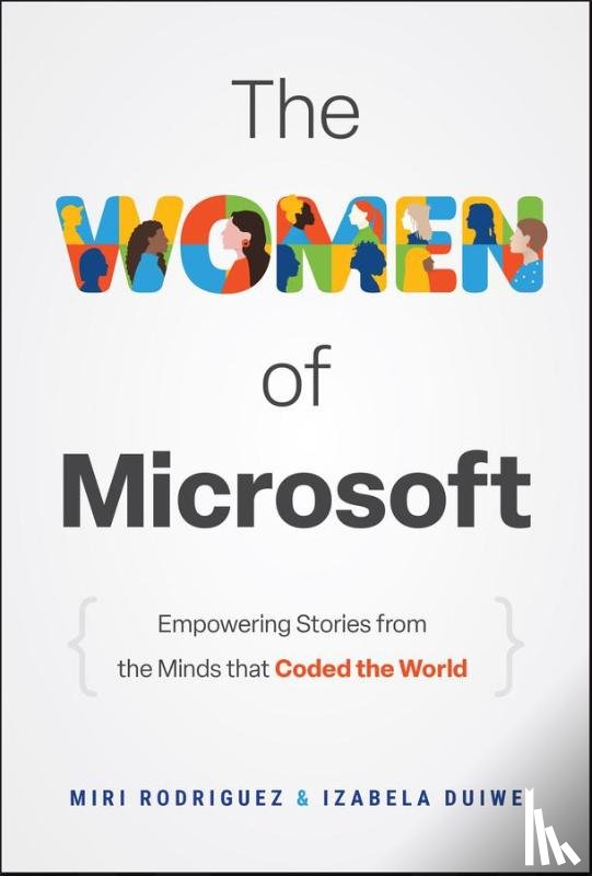 Rodriguez, Miri, Duiwe, Izabela - The Women of Microsoft