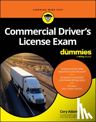 Adams, Cory - Commercial Driver's License Exam For Dummies