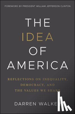 Walker, Darren - The Idea of America