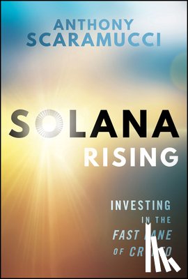 Scaramucci, Anthony (SkyBridge Capital; Tufts University) - Solana Rising