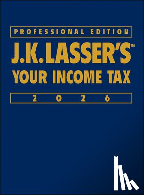 J.K. Lasser Institute - J.K. Lasser's Your Income Tax 2026, Professional Edition