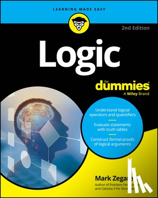 Zegarelli, Mark - Logic For Dummies