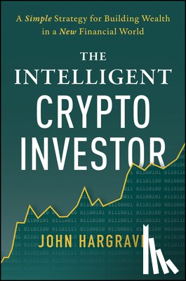 Hargrave, John - The Intelligent Crypto Investor