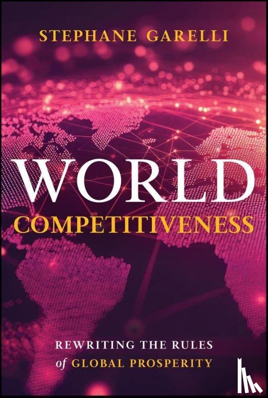 Garelli, Stephane (IMD International Business School - World Competitiveness