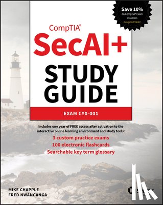 Chapple, Mike (University of Notre Dame), Nwanganga, Fred (University of Notre Dame) - CompTIA SecAI+ Study Guide