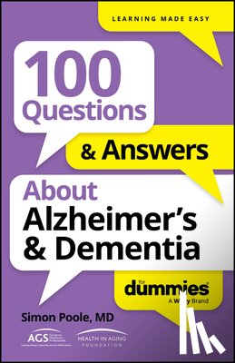 Poole, Simon - 100 Questions & Answers About Alzheimer's & Dementia For Dummies