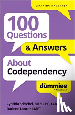 Schiebel, Cynthia - 100 Questions & Answers About Codependency For Dummies