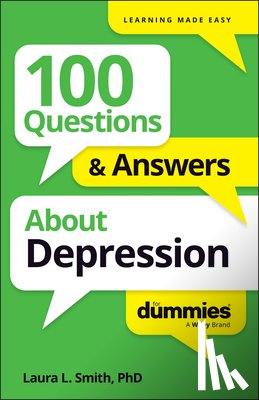 Smith, Laura L. (Presbyterian Medical Group) - 100 Questions & Answers About Depression For Dummies