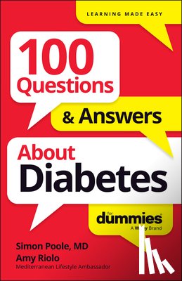 Poole, Simon, Riolo, Amy - 100 Questions & Answers About Diabetes For Dummies