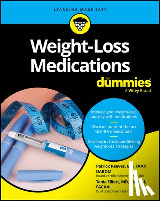 Reeves, Patrick, Elliott, Tania - Weight-Loss Medications For Dummies