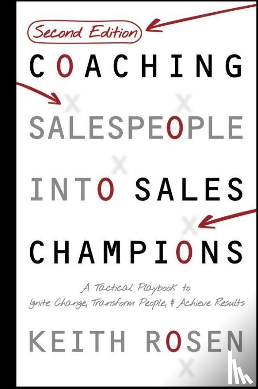 Rosen, Keith - Coaching Salespeople Into Sales Champions