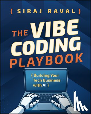 Raval, Siraj - The Vibe Coding Playbook