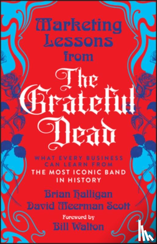 Scott, David Meerman, Halligan, Brian - Marketing Lessons from the Grateful Dead