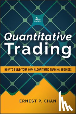 Chan, Ernest P. (Cornell University) - Quantitative Trading