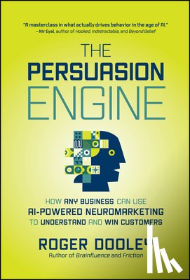 Dooley, Roger - The Persuasion Engine