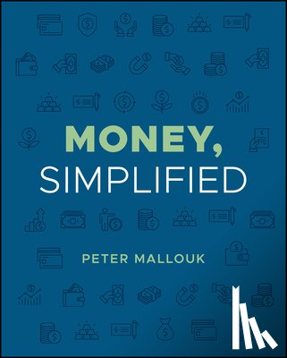 Mallouk, Peter - Money, Simplified