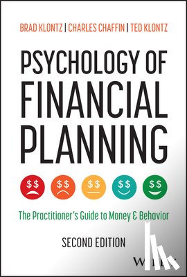 Klontz, Brad (Creighton University Heider College of Business, Chaffin, Charles R. (CFP Board, Klontz, Ted (Creighton University Heider College of Business - Psychology of Financial Planning