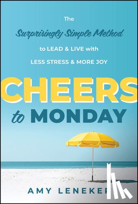 Leneker, Amy - Cheers to Monday